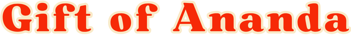 Gift of Ananda